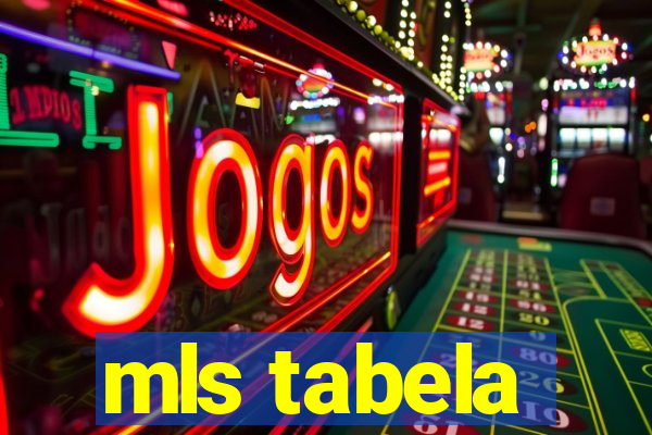 mls tabela